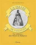 La Dame de Tamatave : Une 