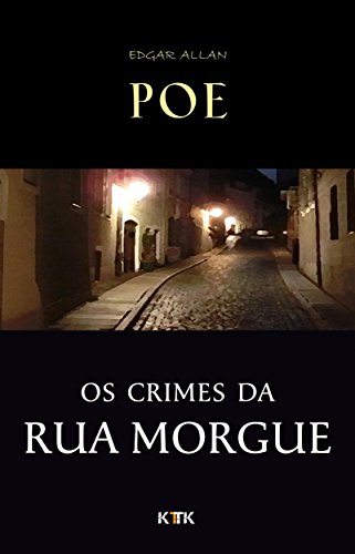 Os Crimes da Rua Morgue por [Edgar Allan Poe]