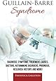 Guillain Barre Syndrome From Diagnosis To Recovery