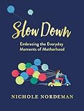 Slow Down