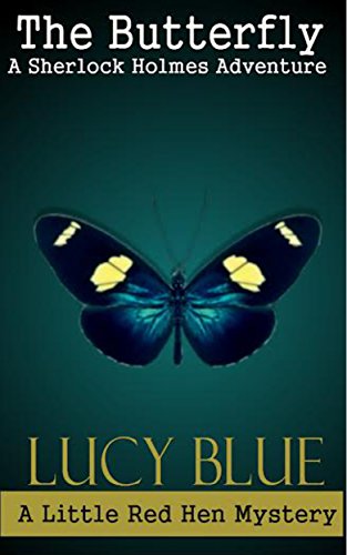 The Butterfly: A Sherlock Holmes Adventure