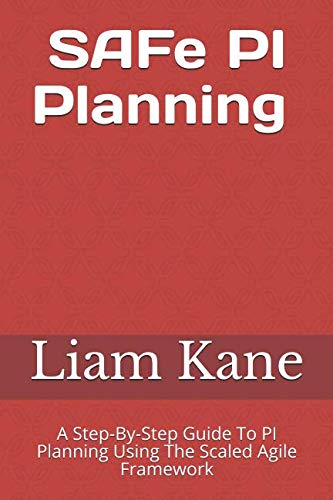 SAFe PI Planning: A Step-By-Step Guide SAFe PI Planning: A Step-By-Step Guide