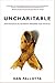 Uncharitable (Civil Society: Historical and Contemporary Perspectives)
