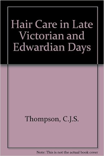 Hair Care In Late Victorian And Edwardian Days C J S Thompson