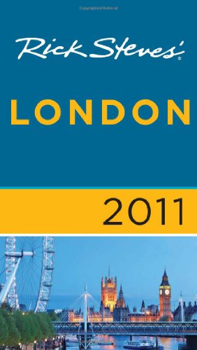 Rick Steves' 2011 London by Rick Steves, Gene Openshaw