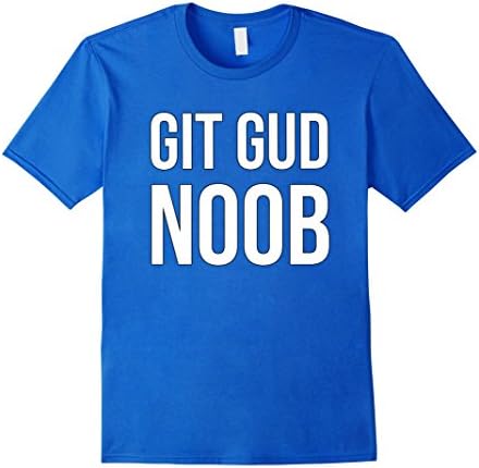 Mens Git Gud Noob Funny Nerd Gamer T Shirt Large Royal Blue