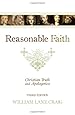 Reasonable Faith: Christian Truth and Apologetics