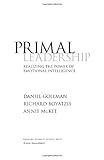 Book cover for Primal Leadership: Learning to Lead with Emotional Intelligence
