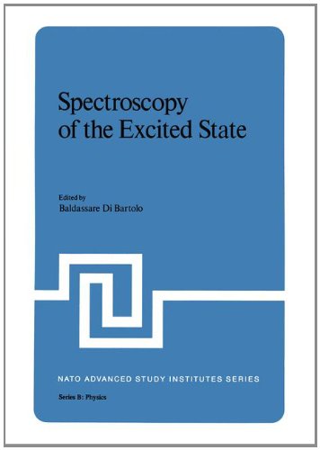 Spectroscopy of the Excited State (Nato Science Series B:)