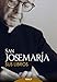San Josemaría. Sus libros (Spanish Edition)