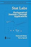 Stat Labs: Mathematical Statistics Through Applications (Springer Texts in Statistics)