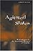 Agitated States: Performance in the American Theater of Cruelty (Theater: Theory/Text/Performance)