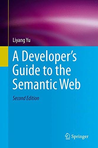 A Developer’s Guide to the Semantic Web