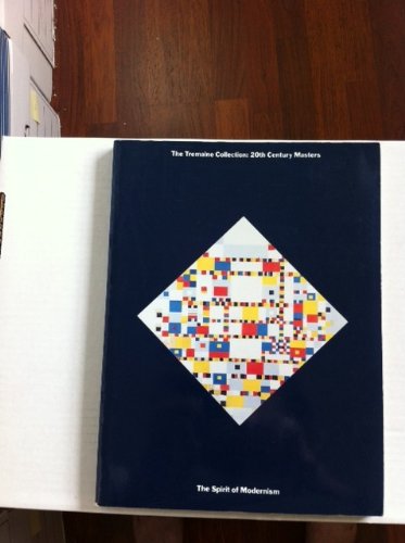 The Tremaine Collection : 20th Century Masters. The Spirit of Modernism