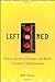 Left on Red: How to Ignite, Leverage and Build Visionary Organizations - Book by Bill Glynn