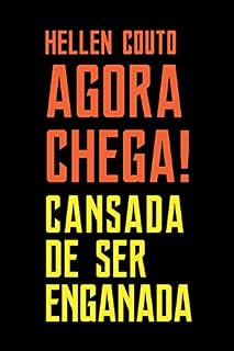 Livro Agora chega! Cansada de ser enganada
