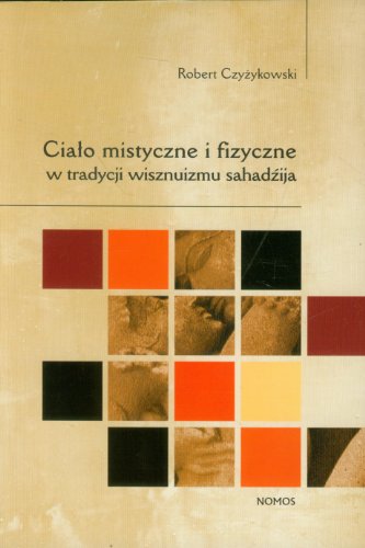 Cialo mistyczne i fizyczne w tradycji wisznuizmu s