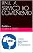 Livro U.N.E. A SERVIÇO DO COMUNISMO: Política