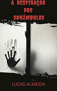 Livro A Respiração dos Sonâmbulos