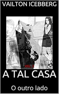Livro A TAL CASA: O outro lado (VOL. Livro 2)