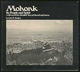Front cover for the book Mohonk, its people and spirit: A history of one hundred years of growth and service by Larry E. Burgess