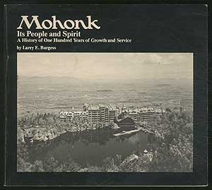 Mohonk, its people and spirit: A history of one hundred years of growth and service