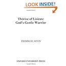 Therese of Lisieux: God's Gentle Warrior