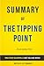 The Tipping Point: by Malcolm Gladwell | Summary & Analysis