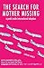 The Search for Mother Missing: A Peek Inside International Adoption by Janine Vance