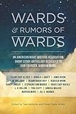 Wards & Rumors of Wards: An American Night Writers Association Anthology (ANWA Fiction Anthologies) by 2019 ANWA Authors, T.M. Holladay