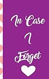 Password Book: In Case I Forget: A Funny Heart Patterned Journal And Password Logbook To Protect Use by Password Keeper Designs