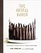 The Artful Baker: Extraordinary Desserts From an Obsessive Home Baker by Cenk Sonmezsoy