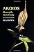 Aroids: Plants of the Arum Family by Deni Bown (2000-09-01) by 