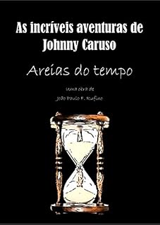 Livro As incríveis aventuras de Johnny Caruso: Areias do tempo