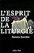 ESPRIT DE LA LITURGIE (L') by