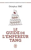 Le guide de l'empereur Tang (Développement personnel) (French Edition) by