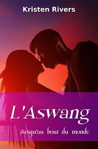 L'Aswang: Jusqu'au bout du monde (French Edition) by Kristen Rivers