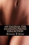 199 Vaginas: The Ultimate Photo Collection by 