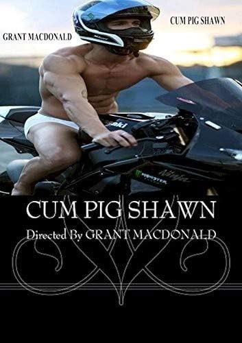 Cum Pig Shawn