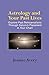 Astrology and Your Past Lives by Jeanne Avery