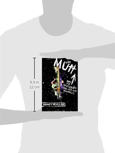 The Mutt: How to Skateboard and Not Kill Yourself