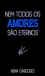 Livro Nem todos os amores são eternos