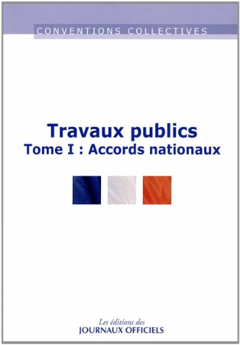 Conventions collectives nationales et accords nationaux, Travaux publics