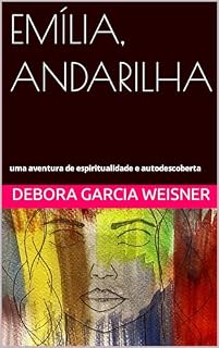 Livro EMÍLIA, ANDARILHA : uma aventura de espiritualidade e autodescoberta