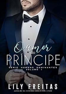 Livro O Amor do Príncipe: Série Homens Dominantes - Livro 1