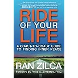 Ride of Your Life: A Coast-to-Coast Guide to Finding Inner Peace