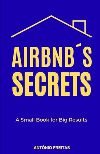 Unlocking Airbnb’s Secrets: A Small Book for Big Results