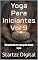 Livro Yoga Para Iniciantes Vol 9: Mergulhando de Cabeça No Mundo Iogue