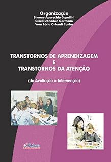 Livro Transtornos de Aprendizagem e Transtornos da Atenção: : da avaliação à intervenção