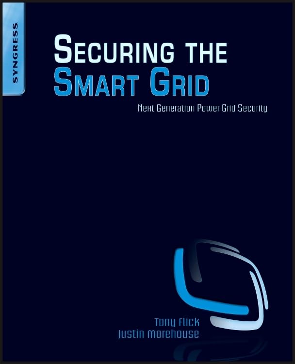 Securing the Smart Grid: Next Generation Power Grid